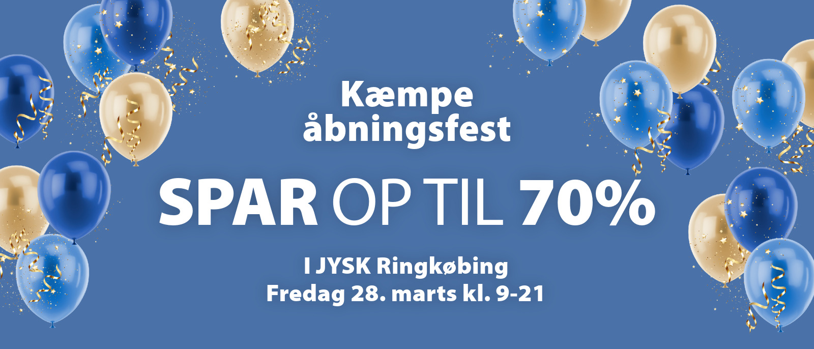Spar op til 70% i JYSK Ringkøbing Spar op til 70% i JYSK Ringkøbing