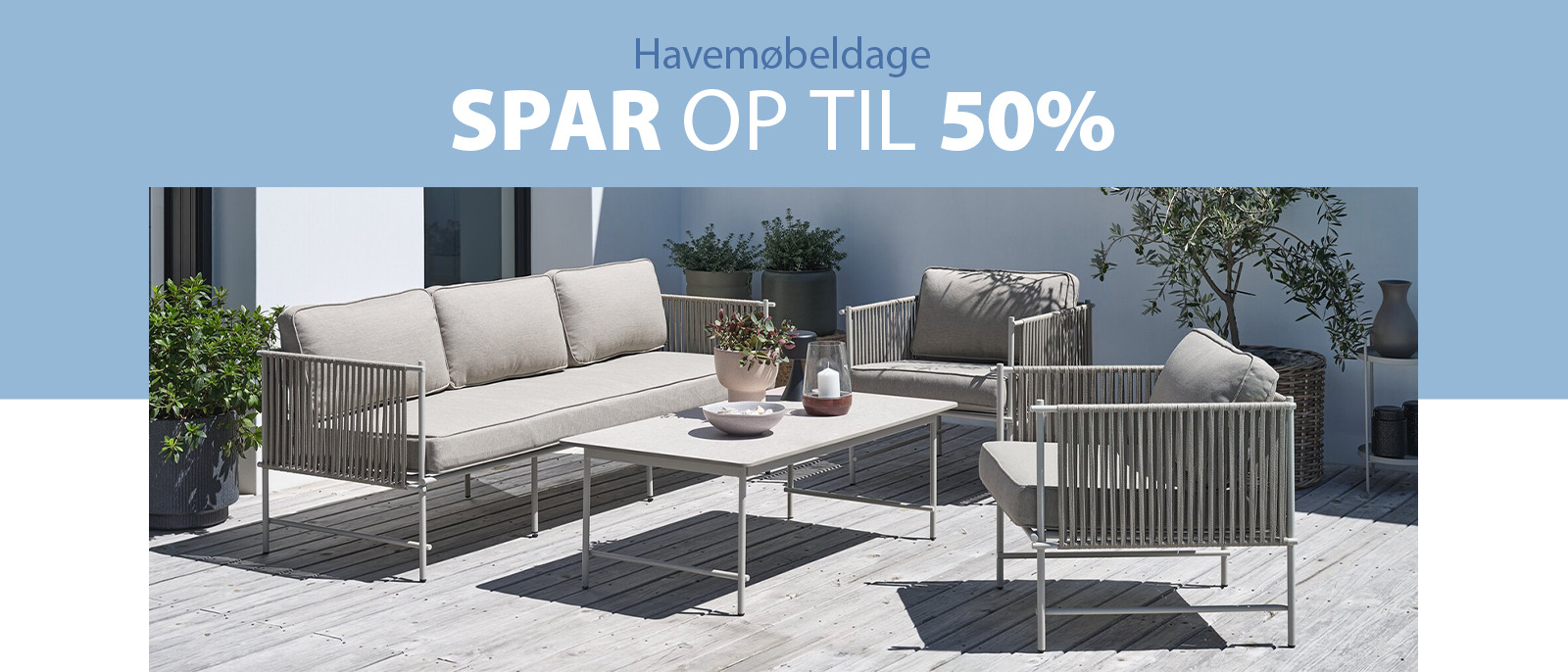 Havemøbeldage - Spar op til 50%
