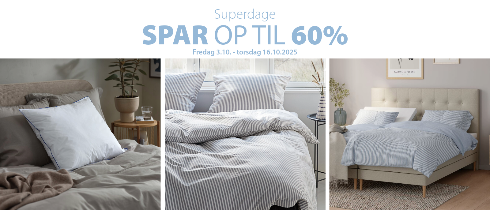 Superdage i JYSK - Spar op til 60%