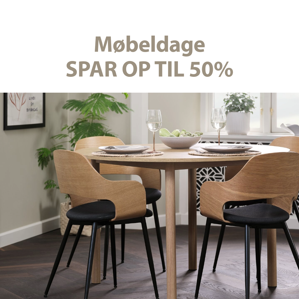 Møbeldage - Spar op til 50%