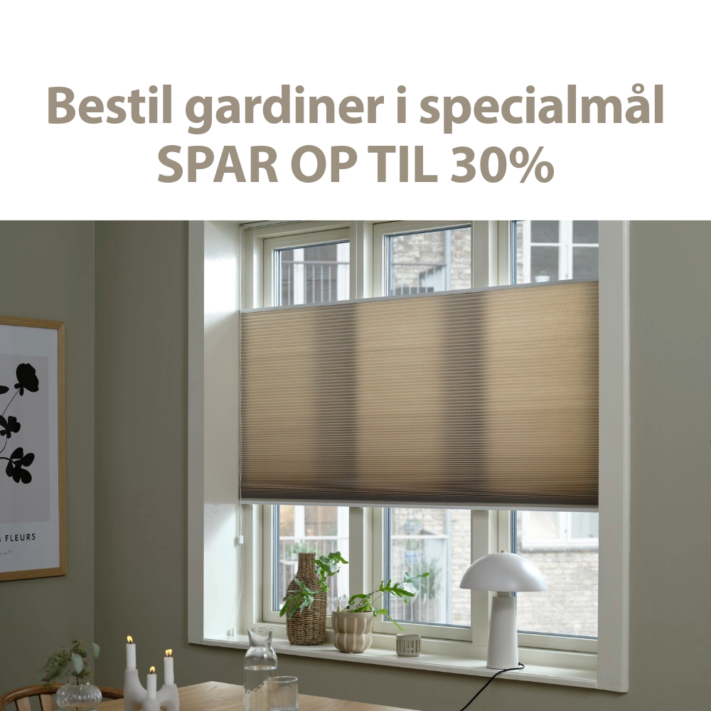 Gardiner i specialmål - Spar op til 30%